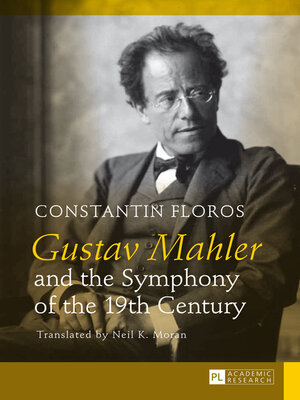 cover image of Gustav Mahler and the Symphony of the 19th Century